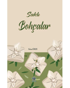 SAKLI BOHÇALAR